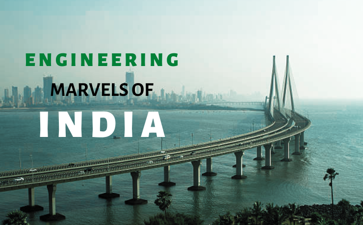 Engineering Marvels Of India - Hashtag Magazine