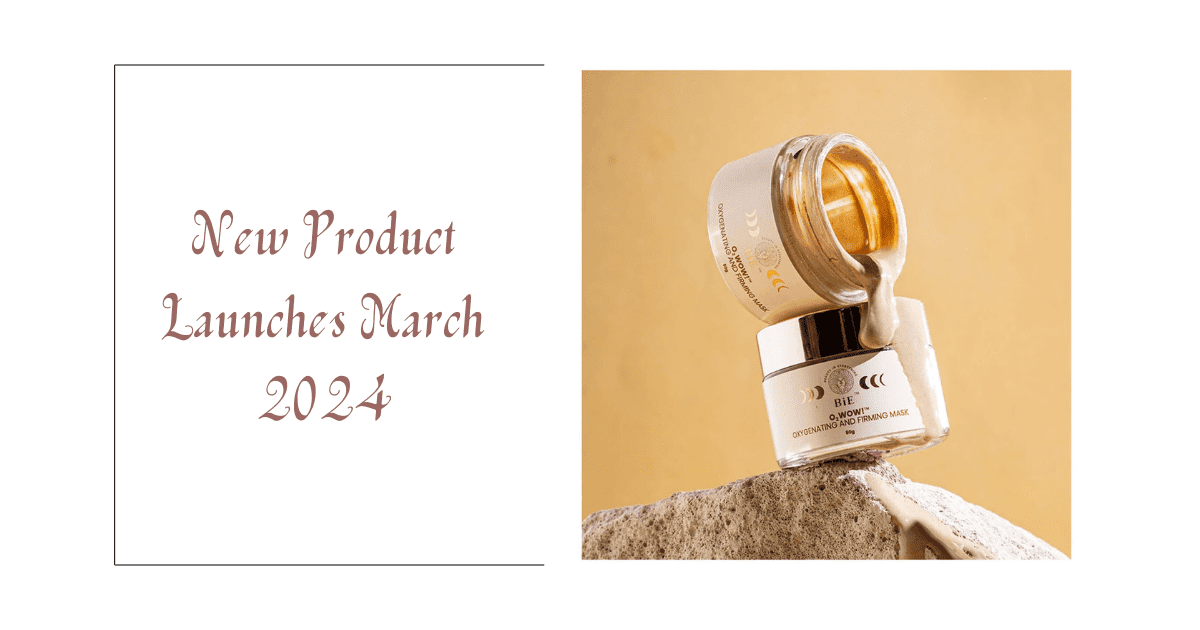 New Launches March 2024