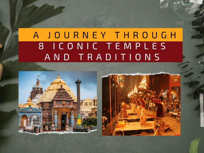 INDIA’S SPIRITUAL SPECTRUM: A JOURNEY THROUGH 8 ICONIC TEMPLES AND TRADITIONS