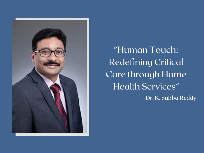Redefining Critical Care through Home Health Services