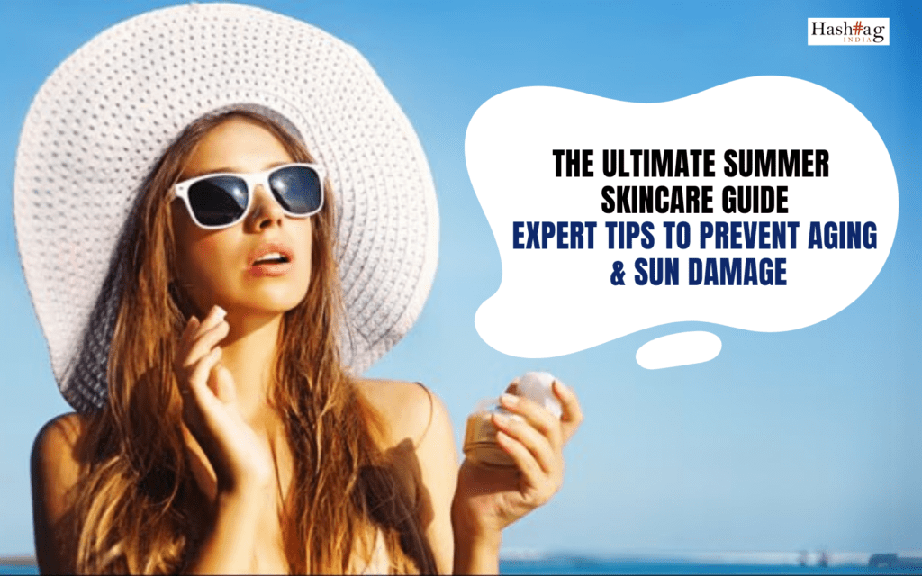 The Ultimate Summer Skincare Guide