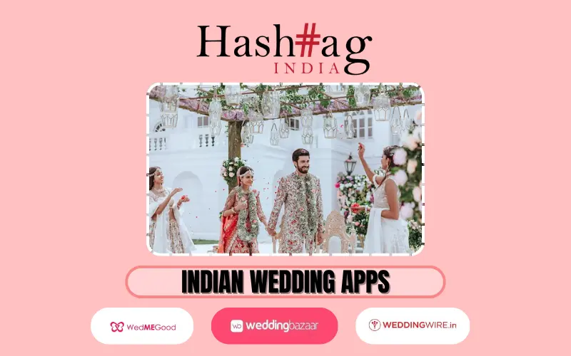 The Ultimate Guide To Trending Indian Wedding Apps