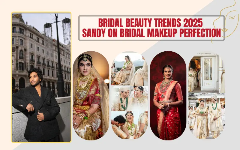 Sandy: Bridal Makeup Insights 2025