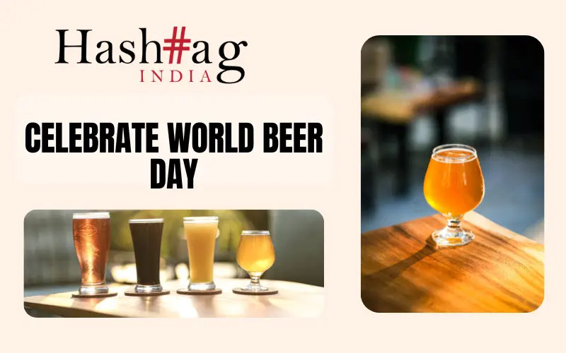 Celebrate World Beer Day