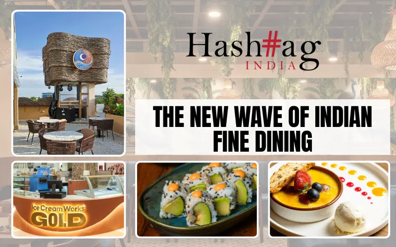 The New Wave of Indian Fine Dining