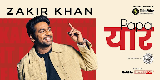 Papa Yaar by Zakir Khan, Hyderabad