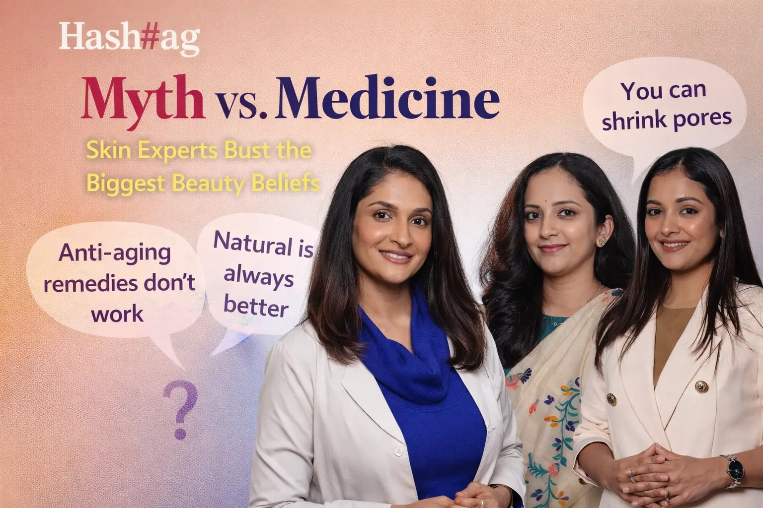 Myth vs. Medicine: Skin Experts Bust the Biggest Beauty Beliefs