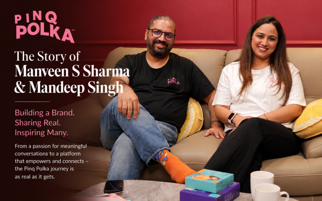 Pinq Polka: The Story of Manveen S Sharma & Mandeep Singh