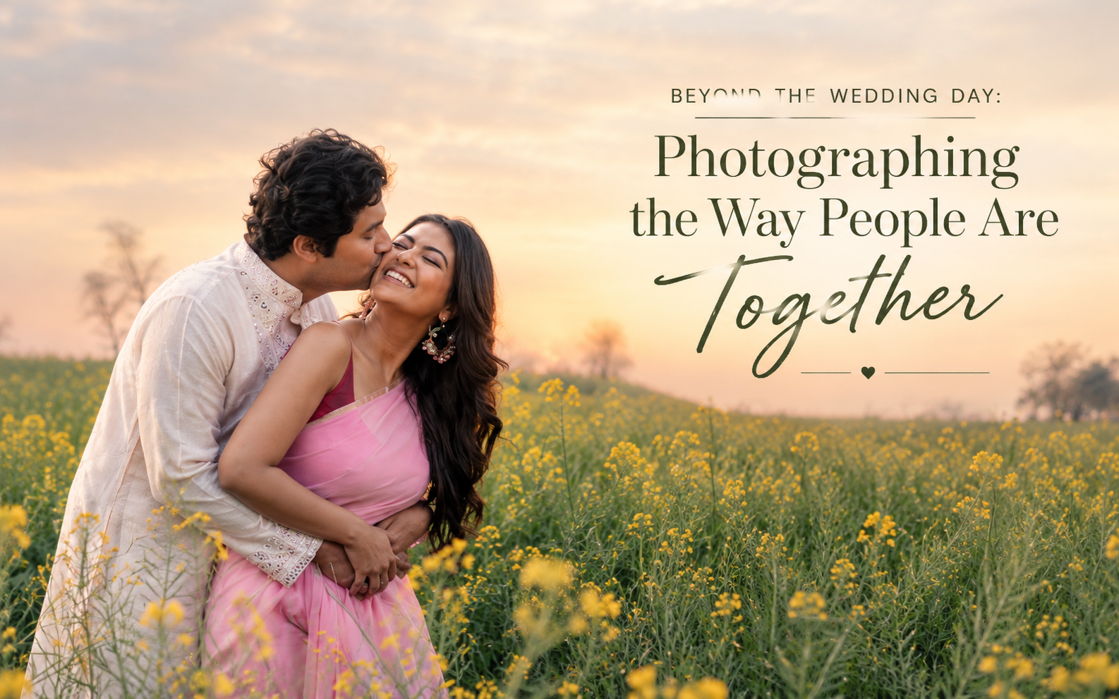 Beyond the Wedding Day: Photographing the Way People Are Together
