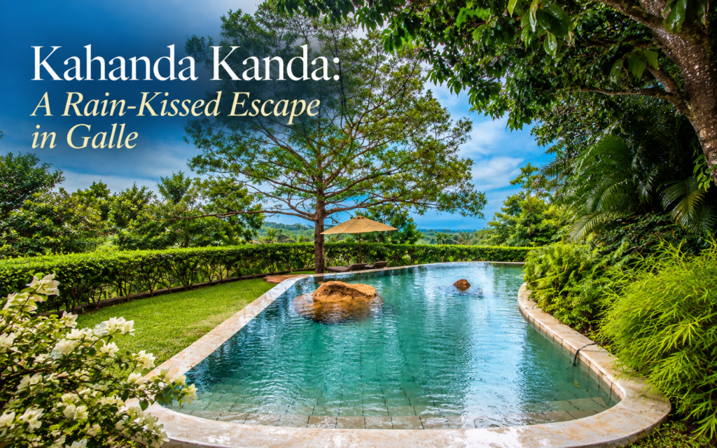Kahanda Kanda: A Rain-Kissed Escape in Galle