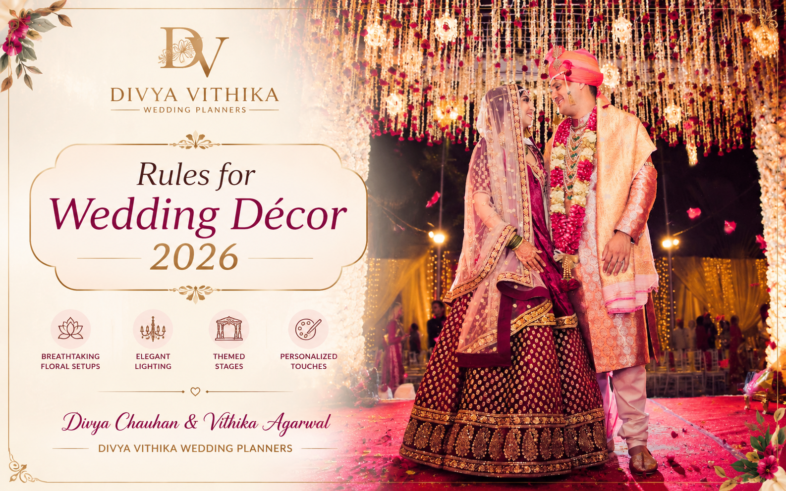 Rules for Wedding Décor 2026 Divya Chauhan & Vithika Agarwal, Divya Vithika Wedding Planners