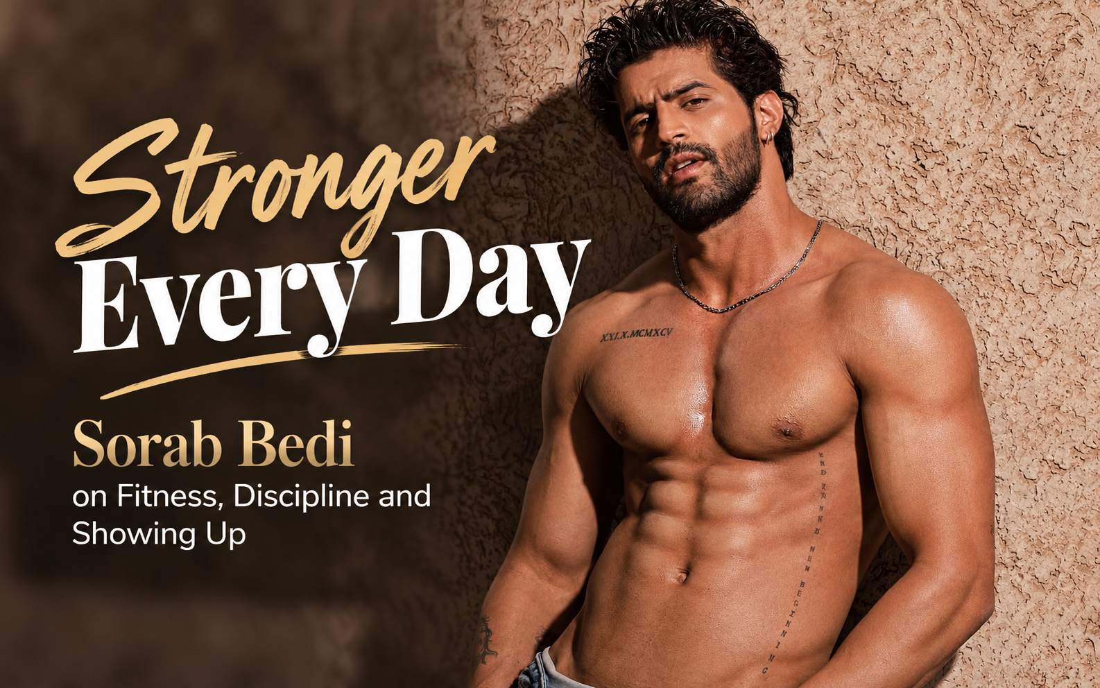 Sorab Bedi on Fitness, Discipline and the Power of Consistency